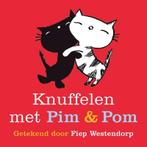 Knuffelen met Pim en Pom 9789045116488 Mies Bouhuys, Verzenden, Gelezen, Mies Bouhuys