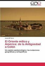 El Oriente Mitico y America: de La Antiguedad a Colon.by, Zo goed als nieuw, Porro, Jes's s., Verzenden
