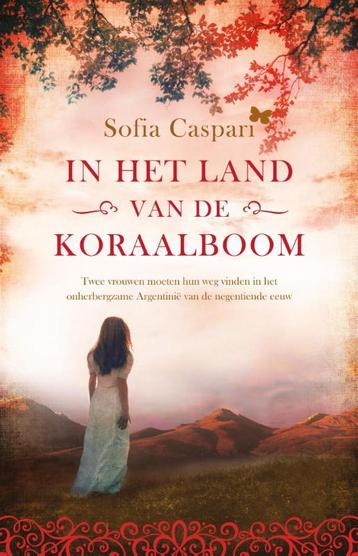In het land van de koraalboom / Argentinië-serie / 1, Boeken, Verzenden, Gelezen, Sofia Caspari