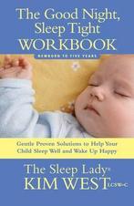 The Good Night, Sleep Tight Workbook 9780979824869 Kim West, Verzenden, Kim West