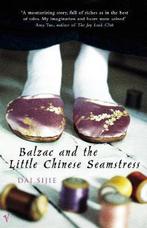 Balzac & Little Chinese Seamstress 9780099286431 Dai Sijie, Boeken, Verzenden, Gelezen, Dai Sijie