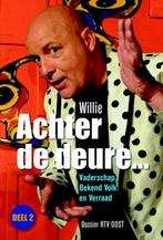 Achter De Deure... / 2 Vaderschap, Bekend Volk En Verraad :, Verzenden, Zo goed als nieuw, Willie Oosterhuis