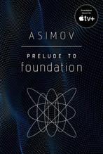 Prelude to Foundation 9780593159972 Isaac Asimov, Boeken, Verzenden, Zo goed als nieuw, Isaac Asimov