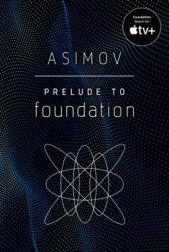Prelude to Foundation 9780593159972 Isaac Asimov, Boeken, Taal | Engels, Zo goed als nieuw, Verzenden