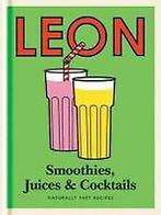 Little Leon: Smoothies, Juices & Cocktails 9781840916218, Verzenden, Zo goed als nieuw, Kay Plunkett-Hogge