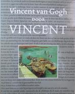 Vincent van Gogh door Vincent 9789028415003, Livres, Gogh, Bruce Bernard, Verzenden