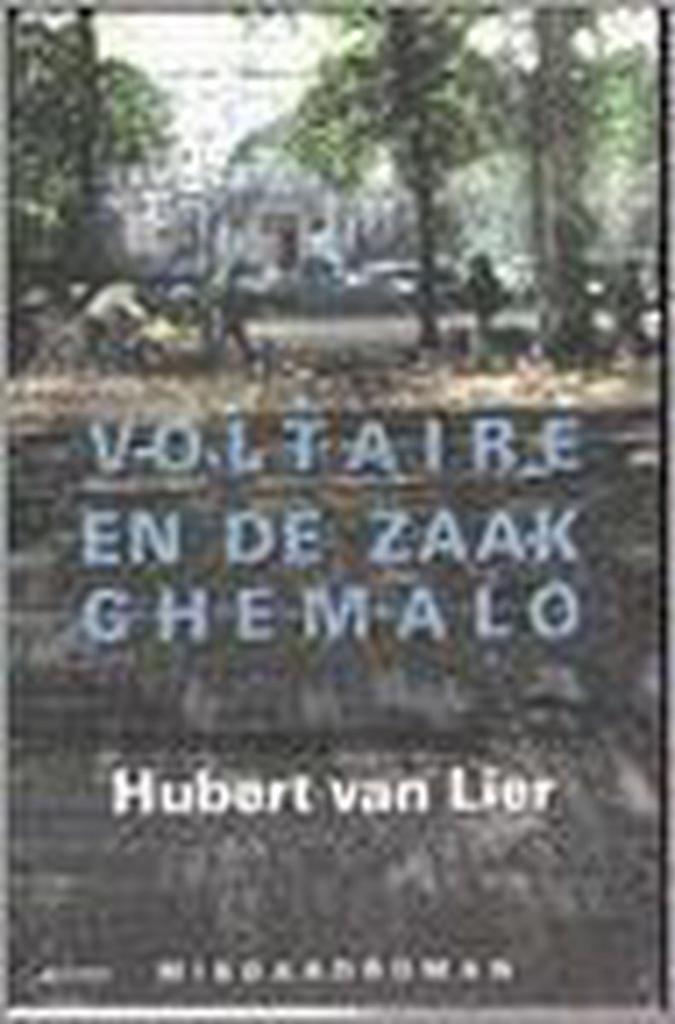 Voltaire en de zaak Chemalo 9789075212259 H. van Lier, Boeken, Romans, Gelezen, Verzenden