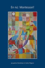 En nu: Montessori! / Inspiratie in creatie 9789082076301, Verzenden, Gelezen, Jacqueline L.N. Hendriksen