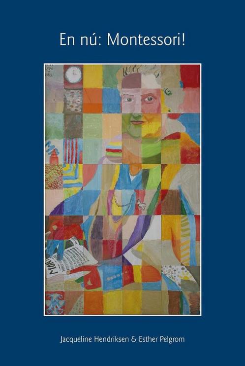En nu: Montessori! / Inspiratie in creatie 9789082076301, Boeken, Schoolboeken, Gelezen, Verzenden