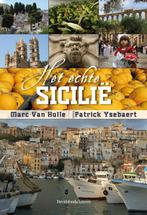 Het Echte Sicilie 9789058267092 Marc Van Hulle, Boeken, Verzenden, Gelezen, Marc Van Hulle
