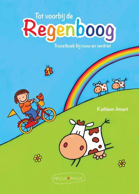 Tot voorbij de regenboog 9789081800945 Kathleen Amant, Boeken, Kinderboeken | Kleuters, Zo goed als nieuw, Verzenden