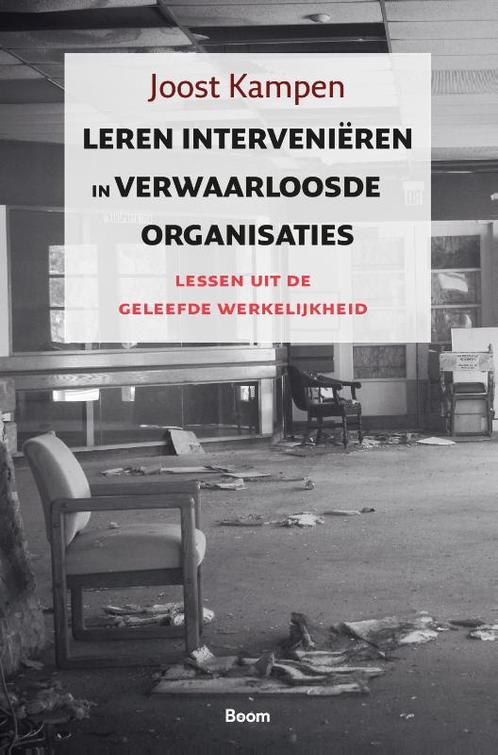 Leren interveniëren in verwaarloosde organisaties, Boeken, Economie, Management en Marketing, Zo goed als nieuw, Verzenden