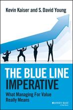 Blue Line Imperative What Managing For V 9781118510889, Verzenden, Gelezen, Kevin Kaiser