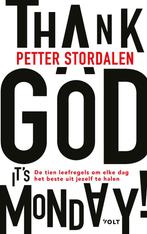 Thank God its Monday! 9789021422527 Petter A. Stordalen, Boeken, Verzenden, Zo goed als nieuw, Petter A. Stordalen