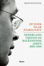 Op zoek naar stabiliteit 9789024443888 Friso Wielenga, Verzenden, Friso Wielenga