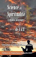 Science et spiritualité, lalliance nécessaire: de ...  Book, Bonnemaison, Christian Cambois, Zo goed als nieuw, Verzenden