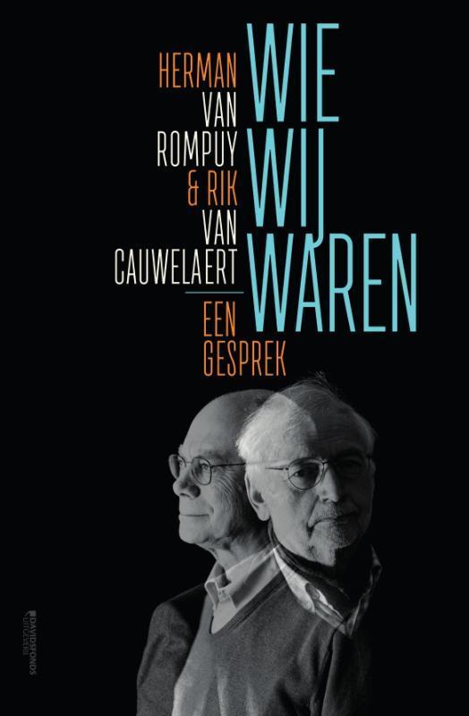 Wie wij waren 9789022339084 Rik van Cauwelaert, Livres, Histoire mondiale, Envoi