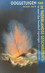 Ooggetuigen van de vaderlandse geschiedenis 9789035127234, Boeken, Verzenden, Gelezen, Geert Mak