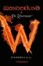 De zilvermunt / Wonderkind 9789028423831 G.L. DAndrea, Boeken, Verzenden, Gelezen, G.L. D'Andrea