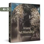 Ariane, het Maanuiltje 9789056155537 Paul Christiaan Bos, Verzenden, Zo goed als nieuw, Paul Christiaan Bos