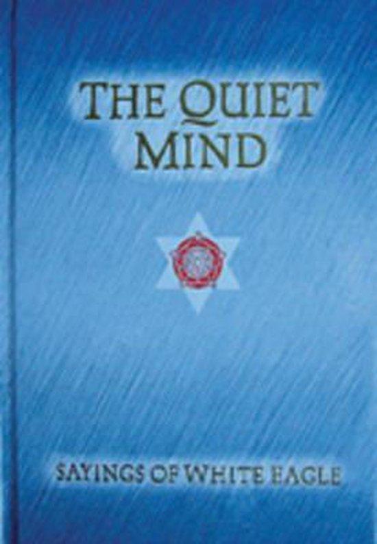 The Quiet Mind 9780854871049 White Eagle, Boeken, Taal | Engels, Zo goed als nieuw, Verzenden