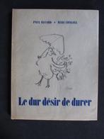 Paul ÉLUARD / Marc CHAGALL - Le dur désir de durer - 1950, Antiek en Kunst