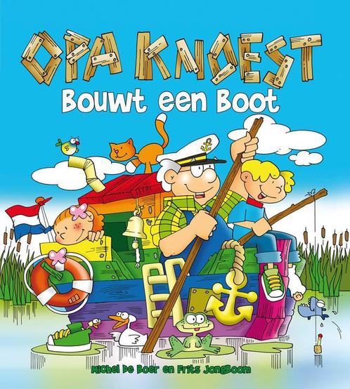 Opa Knoest bouwt een boot 9789087820138, Livres, Livres pour enfants | Jeunesse | 10 à 12 ans, Envoi
