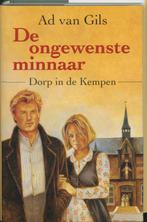 De Ongewenste Minnaar 9789020527131 A. Van Gils, Boeken, Verzenden, Gelezen, A. Van Gils