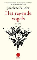 Het regende vogels 9789048822164 Jocelyne Saucier, Verzenden, Jocelyne Saucier