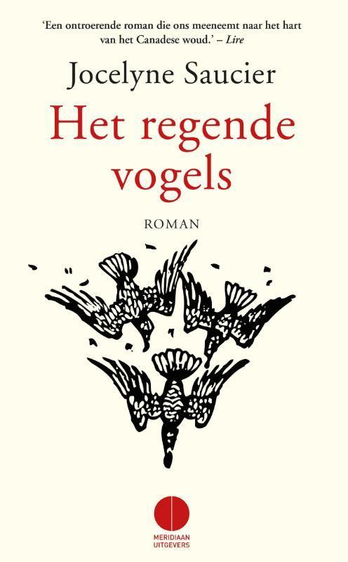 Het regende vogels 9789048822164 Jocelyne Saucier, Livres, Romans, Envoi