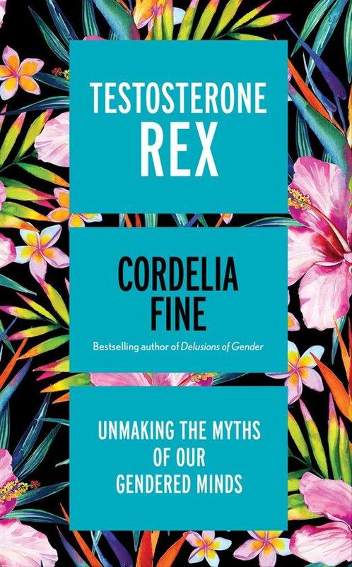 Testosterone Rex 9781785781612 Cordelia Fine, Boeken, Overige Boeken, Zo goed als nieuw, Verzenden