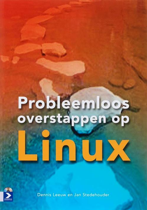 Probleemloos Overstappen Op Linux 9789012117753, Boeken, Informatica en Computer, Gelezen, Verzenden