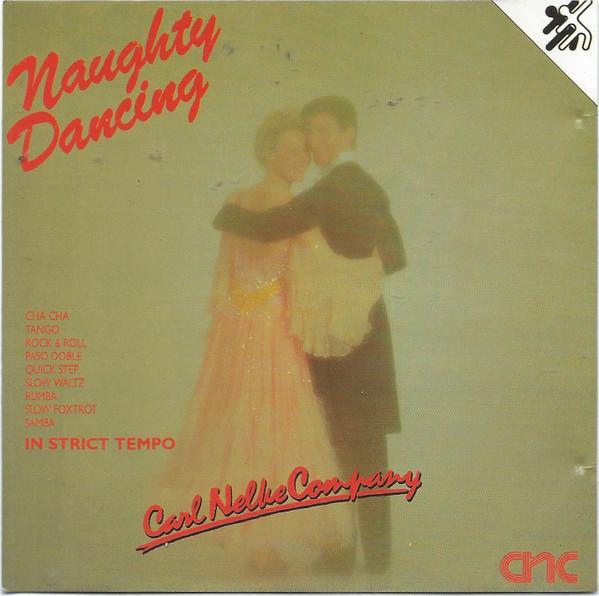Carl Nelke Company - Naughty Dancing, CD & DVD, CD | Pop, Envoi