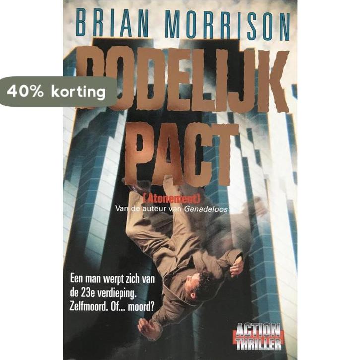 DODELIJK PACT 9789022982259 B. Morrison, Boeken, Thrillers, Gelezen, Verzenden