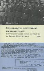 Collaboratie, landverraad en heldendaden 9789461530455, Boeken, H. Eefting, H. Eefting, Zo goed als nieuw, Verzenden