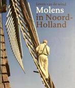 Molens In Noord-Holland 9789078381143, Verzenden, Gelezen