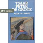 Tsaar Peter de Grote 9789060451175 Jonge, Boeken, Verzenden, Gelezen, Jonge