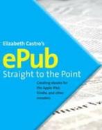 EPUB Straight to the Point 9780321734686, Gelezen, Elizabeth Castro, Verzenden