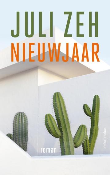 Nieuwjaar 9789026346415 Juli Zeh, Verzenden, Juli Zeh