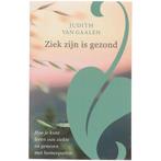 Ziek zijn is gezond - Judith van Gaalen, Boeken, Overige Boeken, Verzenden, Nieuw