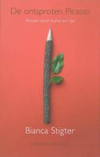 De Ontsproten Picasso 9789025426149 Bianca Stigter, Boeken, Verzenden, Gelezen, Bianca Stigter