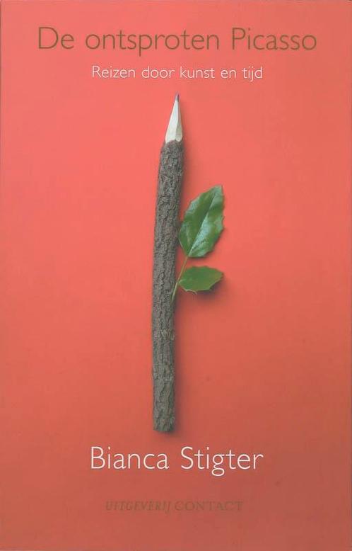 De Ontsproten Picasso 9789025426149 Bianca Stigter, Boeken, Kunst en Cultuur | Beeldend, Gelezen, Verzenden