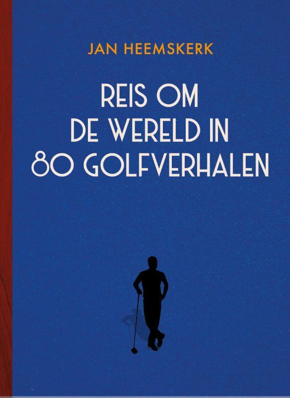 Reis om de wereld in 80 golfverhalen 9789083077833, Boeken, Hobby en Vrije tijd, Zo goed als nieuw, Verzenden