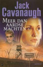 Meer dan aardse machten / Stem in de nacht / 3 9789061408666, Boeken, Verzenden, Zo goed als nieuw, Jack Cavanaugh
