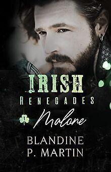 Irish Renegades - 1. Malone  P. Martin, Blandine  Book, Boeken, Overige Boeken, Zo goed als nieuw, Verzenden