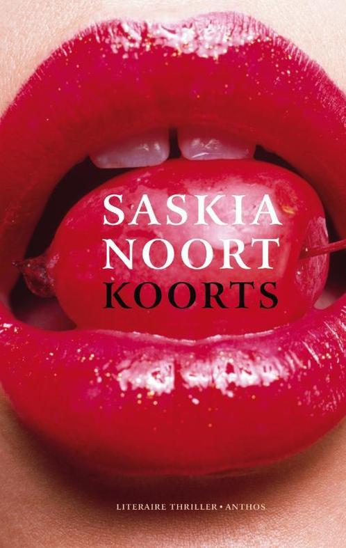 Koorts 9789041417664 Saskia Noort, Boeken, Thrillers, Gelezen, Verzenden
