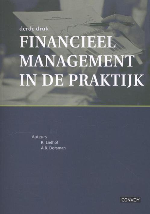 Financieel management in de praktijk 9789079564804, Boeken, Economie, Management en Marketing, Gelezen, Verzenden