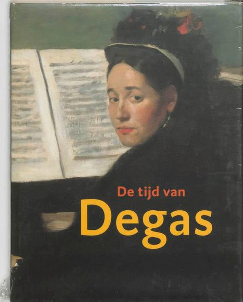 De tijd van Degas 9789040096778, Livres, Art & Culture | Arts plastiques, Envoi