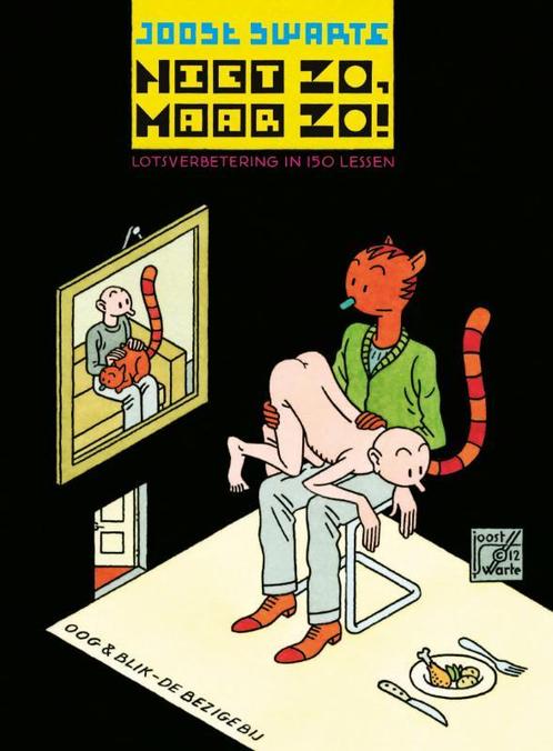 Niet zo, maar zo! 9789054923756 Joost Swarte, Boeken, Romans, Gelezen, Verzenden