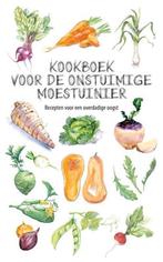 Kookboek voor de onstuimige moestuinier 9789492821003, Boeken, Verzenden, Zo goed als nieuw, Karen Groeneveld